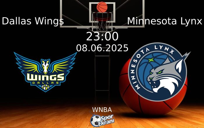 08 Haziran 2025 Dallas Wings vs Minnesota Lynx maçı Hangi Kanalda Saat Kaçta Yayınlanacak? 08 Haziran 2025 Dallas Wings vs Minnesota Lynx maçı Hangi Kanalda Saat Kaçta Yayınlanacak?