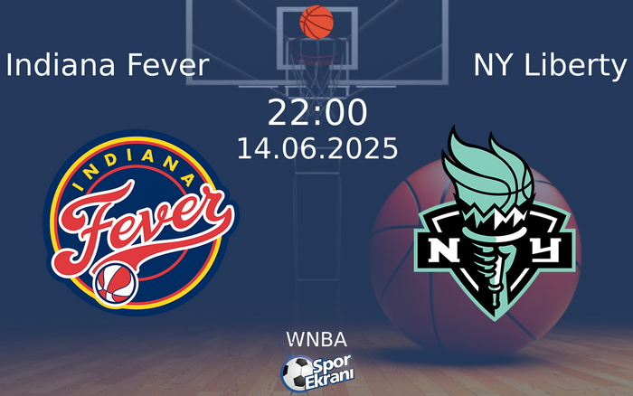 14 Haziran 2025 Indiana Fever vs NY Liberty maçı Hangi Kanalda Saat Kaçta Yayınlanacak? 14 Haziran 2025 Indiana Fever vs NY Liberty maçı Hangi Kanalda Saat Kaçta Yayınlanacak?