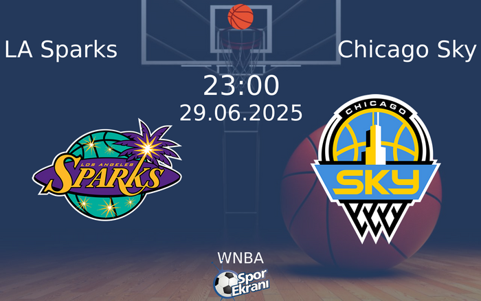 29 Haziran 2025 LA Sparks vs Chicago Sky maçı Hangi Kanalda Saat Kaçta Yayınlanacak? 29 Haziran 2025 LA Sparks vs Chicago Sky maçı Hangi Kanalda Saat Kaçta Yayınlanacak?