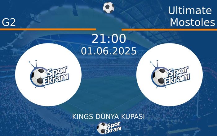 01 Haziran 2025 G2 vs Ultimate Mostoles maçı Hangi Kanalda Saat Kaçta Yayınlanacak? 01 Haziran 2025 G2 vs Ultimate Mostoles maçı Hangi Kanalda Saat Kaçta Yayınlanacak?