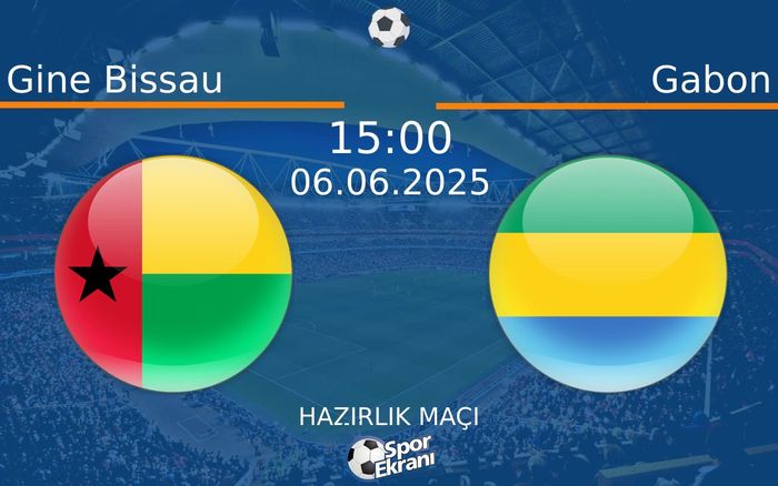 06 Haziran 2025 Gine Bissau vs Gabon maçı Hangi Kanalda Saat Kaçta Yayınlanacak? 06 Haziran 2025 Gine Bissau vs Gabon maçı Hangi Kanalda Saat Kaçta Yayınlanacak?