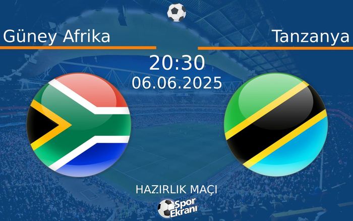 06 Haziran 2025 Güney Afrika vs Tanzanya maçı Hangi Kanalda Saat Kaçta Yayınlanacak?