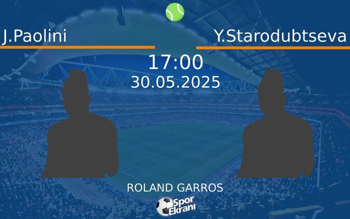 30 Mayıs 2025 J.Paolini vs Y.Starodubtseva maçı Hangi Kanalda Saat Kaçta Yayınlanacak? 30 Mayıs 2025 J.Paolini vs Y.Starodubtseva maçı Hangi Kanalda Saat Kaçta Yayınlanacak?