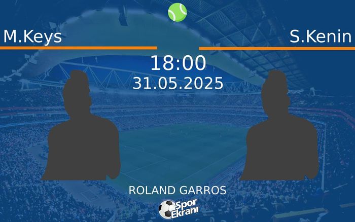 31 Mayıs 2025 M.Keys vs S.Kenin maçı Hangi Kanalda Saat Kaçta Yayınlanacak? 31 Mayıs 2025 M.Keys vs S.Kenin maçı Hangi Kanalda Saat Kaçta Yayınlanacak?