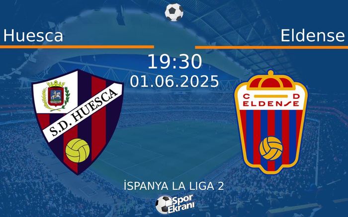 01 Haziran 2025 Huesca vs Eldense maçı Hangi Kanalda Saat Kaçta Yayınlanacak? 01 Haziran 2025 Huesca vs Eldense maçı Hangi Kanalda Saat Kaçta Yayınlanacak?