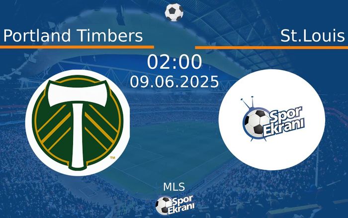 09 Haziran 2025 Portland Timbers vs St.Louis maçı Hangi Kanalda Saat Kaçta Yayınlanacak? 09 Haziran 2025 Portland Timbers vs St.Louis maçı Hangi Kanalda Saat Kaçta Yayınlanacak?