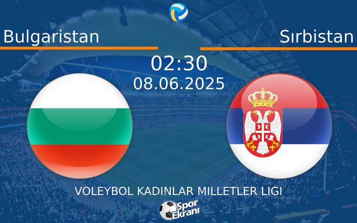 08 Haziran 2025 Bulgaristan vs Sırbistan maçı Hangi Kanalda Saat Kaçta Yayınlanacak? 08 Haziran 2025 Bulgaristan vs Sırbistan maçı Hangi Kanalda Saat Kaçta Yayınlanacak?
