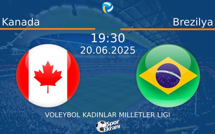 20 Haziran 2025 Kanada vs Brezilya maçı Hangi Kanalda Saat Kaçta Yayınlanacak? 20 Haziran 2025 Kanada vs Brezilya maçı Hangi Kanalda Saat Kaçta Yayınlanacak?