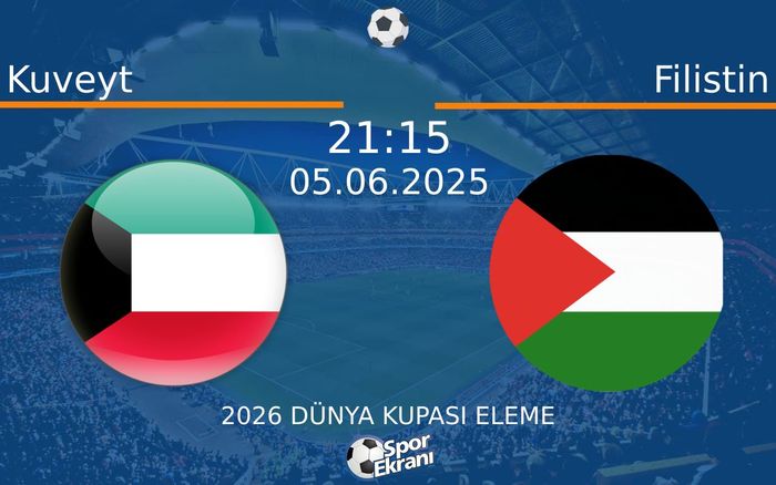 05 Haziran 2025 Kuveyt vs Filistin maçı Hangi Kanalda Saat Kaçta Yayınlanacak? 05 Haziran 2025 Kuveyt vs Filistin maçı Hangi Kanalda Saat Kaçta Yayınlanacak?