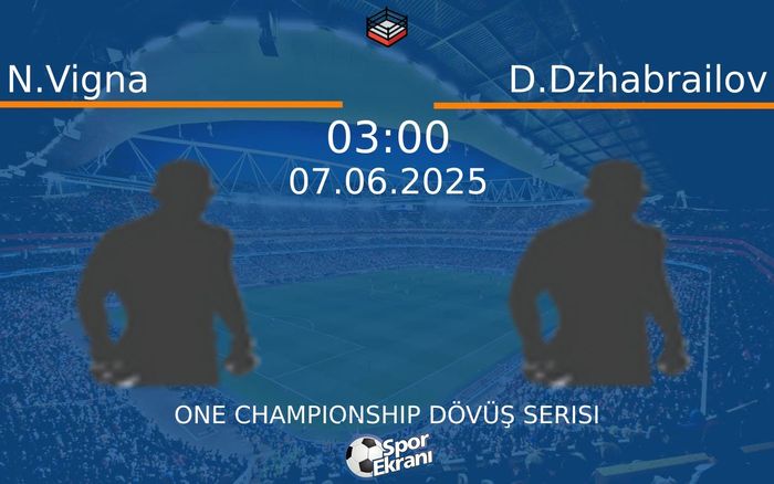 07 Haziran 2025 N.Vigna vs D.Dzhabrailov maçı Hangi Kanalda Saat Kaçta Yayınlanacak? 07 Haziran 2025 N.Vigna vs D.Dzhabrailov maçı Hangi Kanalda Saat Kaçta Yayınlanacak?