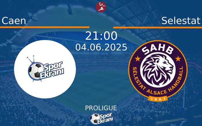 04 Haziran 2025 Caen vs Selestat maçı Hangi Kanalda Saat Kaçta Yayınlanacak? 04 Haziran 2025 Caen vs Selestat maçı Hangi Kanalda Saat Kaçta Yayınlanacak?