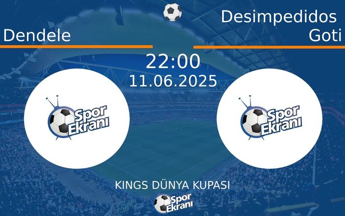11 Haziran 2025 Dendele vs Desimpedidos Goti maçı Hangi Kanalda Saat Kaçta Yayınlanacak? 11 Haziran 2025 Dendele vs Desimpedidos Goti maçı Hangi Kanalda Saat Kaçta Yayınlanacak?