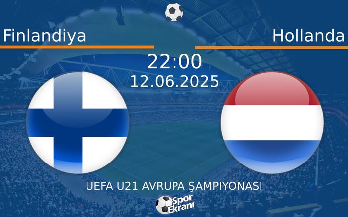12 Haziran 2025 Finlandiya vs Hollanda maçı Hangi Kanalda Saat Kaçta Yayınlanacak?