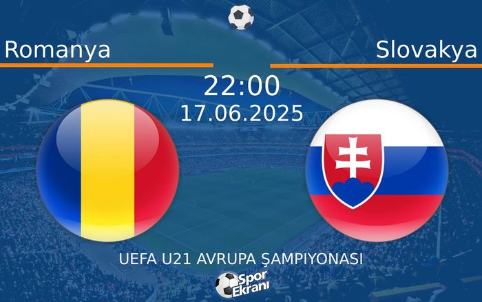17 Haziran 2025 Romanya vs Slovakya maçı Hangi Kanalda Saat Kaçta Yayınlanacak? 17 Haziran 2025 Romanya vs Slovakya maçı Hangi Kanalda Saat Kaçta Yayınlanacak?