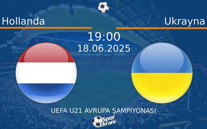 18 Haziran 2025 Hollanda vs Ukrayna maçı Hangi Kanalda Saat Kaçta Yayınlanacak? 18 Haziran 2025 Hollanda vs Ukrayna maçı Hangi Kanalda Saat Kaçta Yayınlanacak?