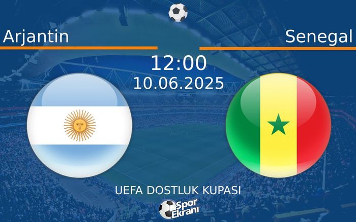 10 Haziran 2025 Arjantin vs Senegal maçı Hangi Kanalda Saat Kaçta Yayınlanacak? 10 Haziran 2025 Arjantin vs Senegal maçı Hangi Kanalda Saat Kaçta Yayınlanacak?