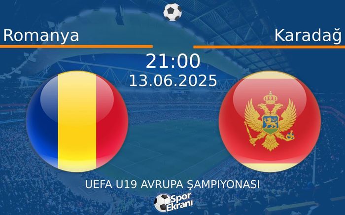 13 Haziran 2025 Romanya vs Karadağ maçı Hangi Kanalda Saat Kaçta Yayınlanacak? 13 Haziran 2025 Romanya vs Karadağ maçı Hangi Kanalda Saat Kaçta Yayınlanacak?