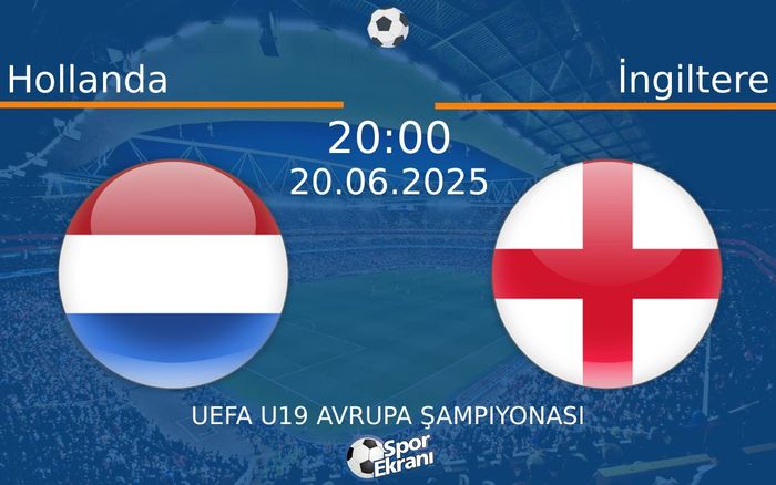 20 Haziran 2025 Hollanda vs İngiltere maçı Hangi Kanalda Saat Kaçta Yayınlanacak? 20 Haziran 2025 Hollanda vs İngiltere maçı Hangi Kanalda Saat Kaçta Yayınlanacak?
