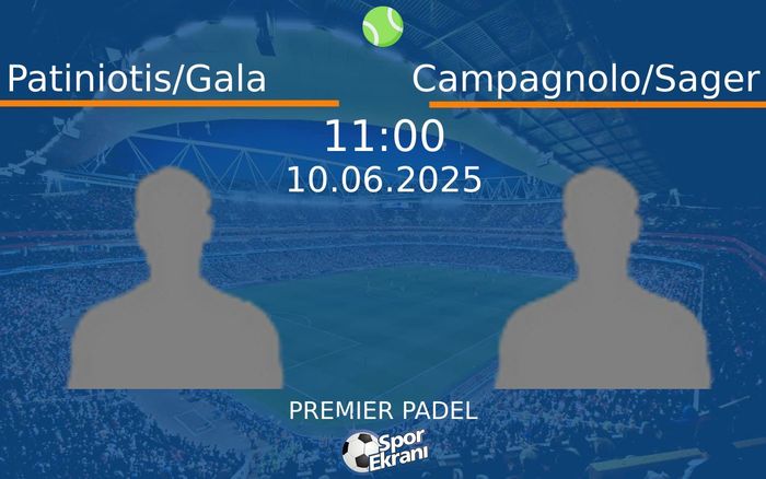 10 Haziran 2025 Patiniotis/Gala vs Campagnolo/Sager maçı Hangi Kanalda Saat Kaçta Yayınlanacak? 10 Haziran 2025 Patiniotis/Gala vs Campagnolo/Sager maçı Hangi Kanalda Saat Kaçta Yayınlanacak?