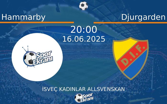 16 Haziran 2025 Hammarby vs Djurgarden maçı Hangi Kanalda Saat Kaçta Yayınlanacak? 16 Haziran 2025 Hammarby vs Djurgarden maçı Hangi Kanalda Saat Kaçta Yayınlanacak?
