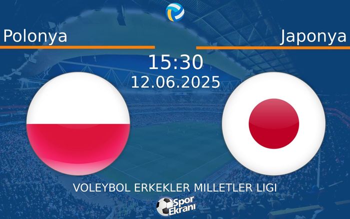 12 Haziran 2025 Polonya vs Japonya maçı Hangi Kanalda Saat Kaçta Yayınlanacak? 12 Haziran 2025 Polonya vs Japonya maçı Hangi Kanalda Saat Kaçta Yayınlanacak?