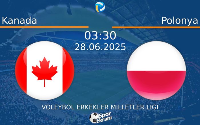 28 Haziran 2025 Kanada vs Polonya maçı Hangi Kanalda Saat Kaçta Yayınlanacak? 28 Haziran 2025 Kanada vs Polonya maçı Hangi Kanalda Saat Kaçta Yayınlanacak?