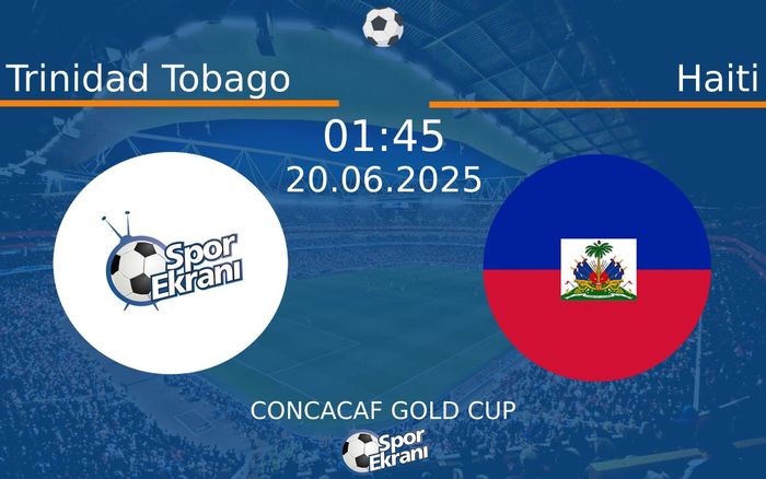 20 Haziran 2025 Trinidad Tobago vs Haiti maçı Hangi Kanalda Saat Kaçta Yayınlanacak? 20 Haziran 2025 Trinidad Tobago vs Haiti maçı Hangi Kanalda Saat Kaçta Yayınlanacak?
