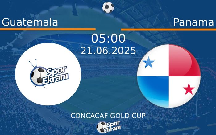 21 Haziran 2025 Guatemala vs Panama maçı Hangi Kanalda Saat Kaçta Yayınlanacak? 21 Haziran 2025 Guatemala vs Panama maçı Hangi Kanalda Saat Kaçta Yayınlanacak?
