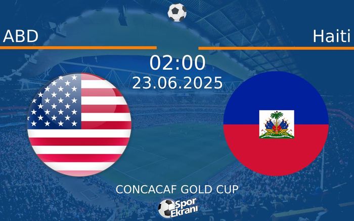 23 Haziran 2025 ABD vs Haiti maçı Hangi Kanalda Saat Kaçta Yayınlanacak? 23 Haziran 2025 ABD vs Haiti maçı Hangi Kanalda Saat Kaçta Yayınlanacak?