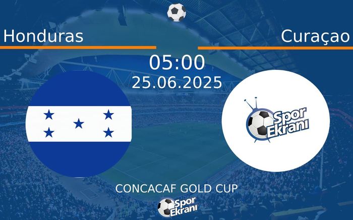 25 Haziran 2025 Honduras vs Curaçao maçı Hangi Kanalda Saat Kaçta Yayınlanacak?