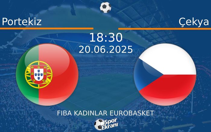 20 Haziran 2025 Portekiz vs Çekya maçı Hangi Kanalda Saat Kaçta Yayınlanacak?