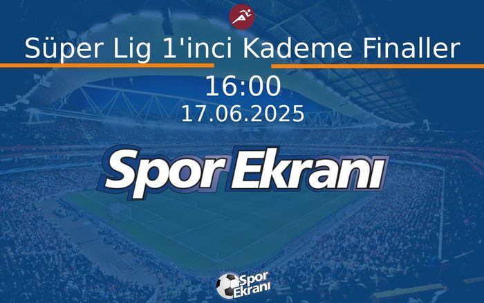 17 Haziran 2025 Turkcell Atletizm Süper Ligi - Süper Lig 1'inci Kademe Finaller  Hangi Kanalda Saat Kaçta Yayınlanacak?