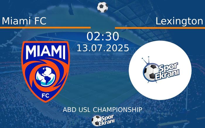 13 Temmuz 2025 Miami FC vs Lexington maçı Hangi Kanalda Saat Kaçta Yayınlanacak? 13 Temmuz 2025 Miami FC vs Lexington maçı Hangi Kanalda Saat Kaçta Yayınlanacak?