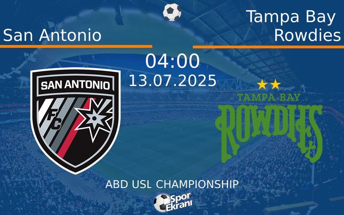 13 Temmuz 2025 San Antonio vs Tampa Bay Rowdies maçı Hangi Kanalda Saat Kaçta Yayınlanacak? 13 Temmuz 2025 San Antonio vs Tampa Bay Rowdies maçı Hangi Kanalda Saat Kaçta Yayınlanacak?