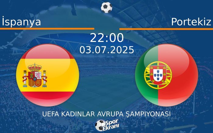 03 Temmuz 2025 İspanya vs Portekiz maçı Hangi Kanalda Saat Kaçta Yayınlanacak? 03 Temmuz 2025 İspanya vs Portekiz maçı Hangi Kanalda Saat Kaçta Yayınlanacak?