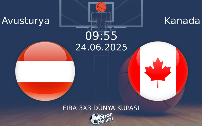 24 Haziran 2025 Avusturya vs Kanada maçı Hangi Kanalda Saat Kaçta Yayınlanacak? 24 Haziran 2025 Avusturya vs Kanada maçı Hangi Kanalda Saat Kaçta Yayınlanacak?