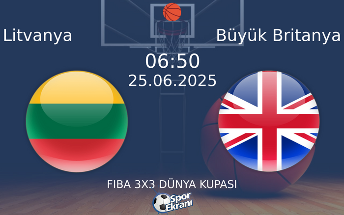 25 Haziran 2025 Litvanya vs Büyük Britanya maçı Hangi Kanalda Saat Kaçta Yayınlanacak? 25 Haziran 2025 Litvanya vs Büyük Britanya maçı Hangi Kanalda Saat Kaçta Yayınlanacak?