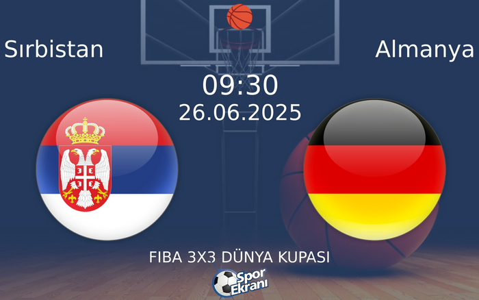 26 Haziran 2025 Sırbistan vs Almanya maçı Hangi Kanalda Saat Kaçta Yayınlanacak? 26 Haziran 2025 Sırbistan vs Almanya maçı Hangi Kanalda Saat Kaçta Yayınlanacak?