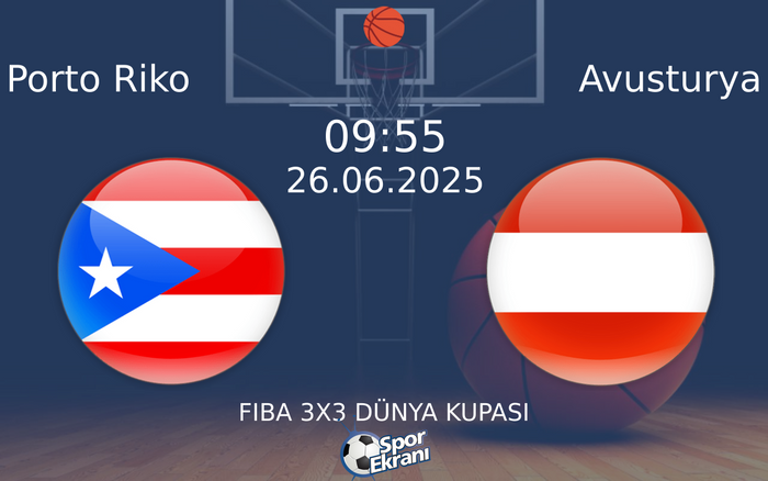 26 Haziran 2025 Porto Riko vs Avusturya maçı Hangi Kanalda Saat Kaçta Yayınlanacak? 26 Haziran 2025 Porto Riko vs Avusturya maçı Hangi Kanalda Saat Kaçta Yayınlanacak?