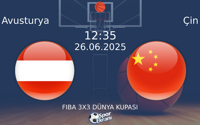26 Haziran 2025 Avusturya vs Çin maçı Hangi Kanalda Saat Kaçta Yayınlanacak? 26 Haziran 2025 Avusturya vs Çin maçı Hangi Kanalda Saat Kaçta Yayınlanacak?