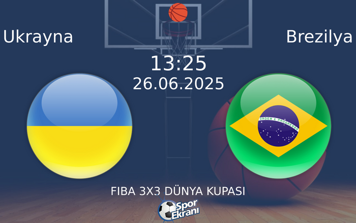 26 Haziran 2025 Ukrayna vs Brezilya maçı Hangi Kanalda Saat Kaçta Yayınlanacak? 26 Haziran 2025 Ukrayna vs Brezilya maçı Hangi Kanalda Saat Kaçta Yayınlanacak?