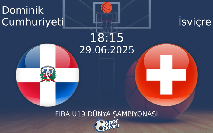 29 Haziran 2025 Dominik Cumhuriyeti vs İsviçre maçı Hangi Kanalda Saat Kaçta Yayınlanacak? 29 Haziran 2025 Dominik Cumhuriyeti vs İsviçre maçı Hangi Kanalda Saat Kaçta Yayınlanacak?