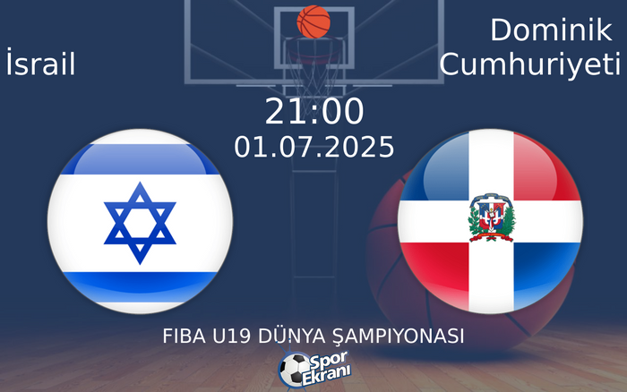 01 Temmuz 2025 İsrail vs Dominik Cumhuriyeti maçı Hangi Kanalda Saat Kaçta Yayınlanacak? 01 Temmuz 2025 İsrail vs Dominik Cumhuriyeti maçı Hangi Kanalda Saat Kaçta Yayınlanacak?