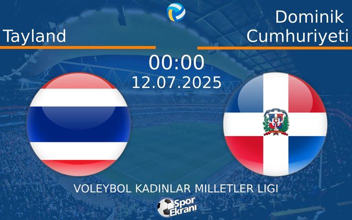 12 Temmuz 2025 Tayland vs Dominik Cumhuriyeti maçı Hangi Kanalda Saat Kaçta Yayınlanacak? 12 Temmuz 2025 Tayland vs Dominik Cumhuriyeti maçı Hangi Kanalda Saat Kaçta Yayınlanacak?