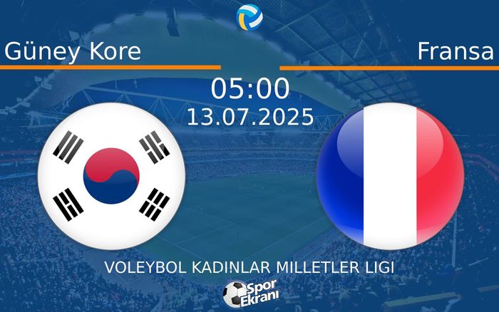 13 Temmuz 2025 Güney Kore vs Fransa maçı Hangi Kanalda Saat Kaçta Yayınlanacak? 13 Temmuz 2025 Güney Kore vs Fransa maçı Hangi Kanalda Saat Kaçta Yayınlanacak?
