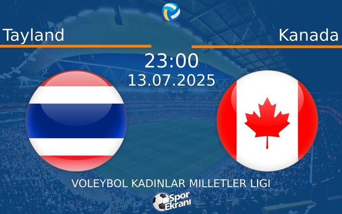 13 Temmuz 2025 Tayland vs Kanada maçı Hangi Kanalda Saat Kaçta Yayınlanacak? 13 Temmuz 2025 Tayland vs Kanada maçı Hangi Kanalda Saat Kaçta Yayınlanacak?