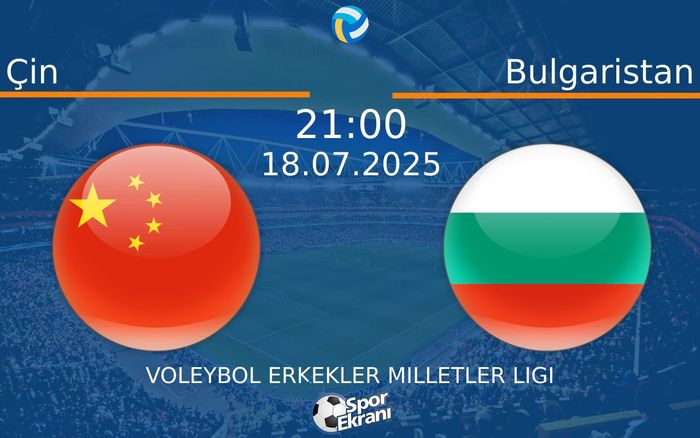 18 Temmuz 2025 Çin vs Bulgaristan maçı Hangi Kanalda Saat Kaçta Yayınlanacak? 18 Temmuz 2025 Çin vs Bulgaristan maçı Hangi Kanalda Saat Kaçta Yayınlanacak?
