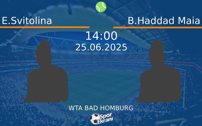 25 Haziran 2025 E.Svitolina vs B.Haddad Maia maçı Hangi Kanalda Saat Kaçta Yayınlanacak? 25 Haziran 2025 E.Svitolina vs B.Haddad Maia maçı Hangi Kanalda Saat Kaçta Yayınlanacak?