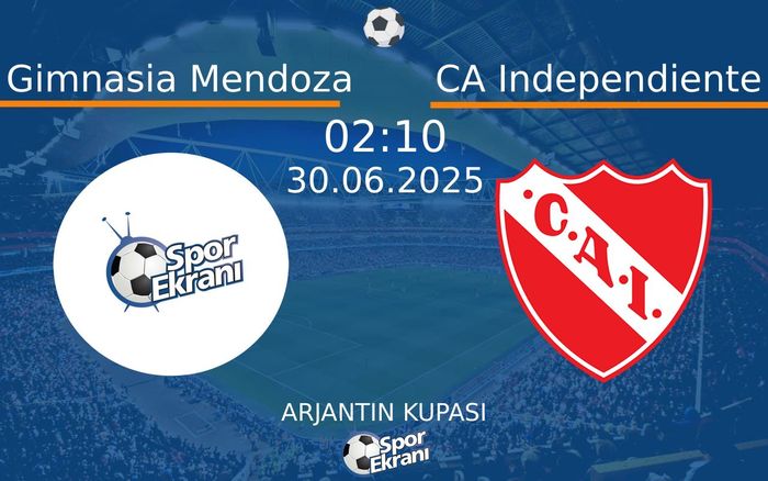 30 Haziran 2025 Gimnasia Mendoza vs CA Independiente maçı Hangi Kanalda Saat Kaçta Yayınlanacak? 30 Haziran 2025 Gimnasia Mendoza vs CA Independiente maçı Hangi Kanalda Saat Kaçta Yayınlanacak?