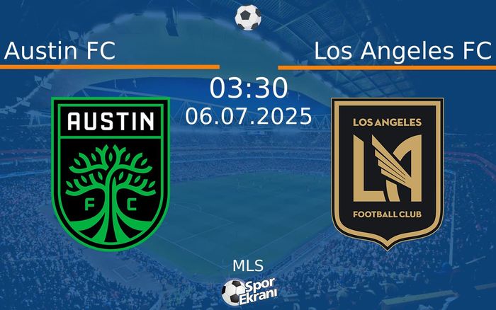 06 Temmuz 2025 Austin FC vs Los Angeles FC maçı Hangi Kanalda Saat Kaçta Yayınlanacak? 06 Temmuz 2025 Austin FC vs Los Angeles FC maçı Hangi Kanalda Saat Kaçta Yayınlanacak?